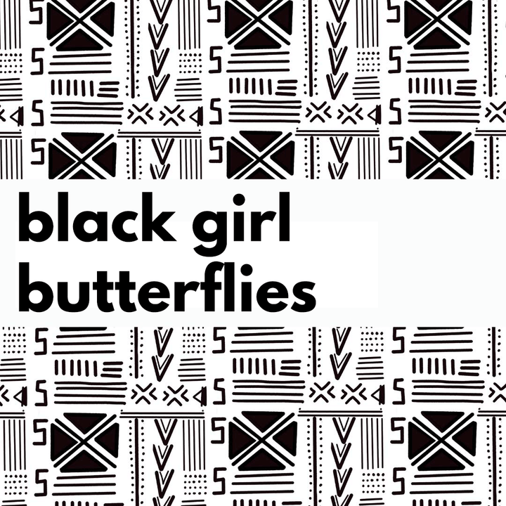 Black Girl Butterflies