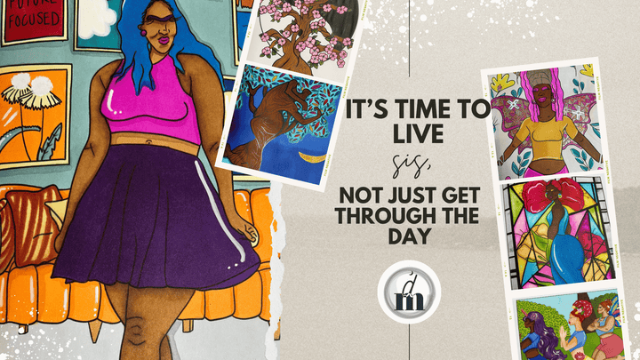 It’s Time to Live, Not Just Get Through the Day