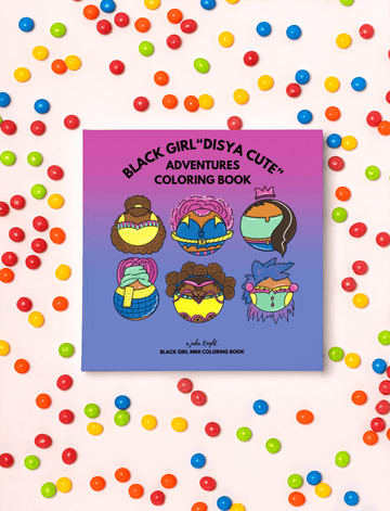 Black Girl Mini: "disya Cute" Adventures Coloring Book