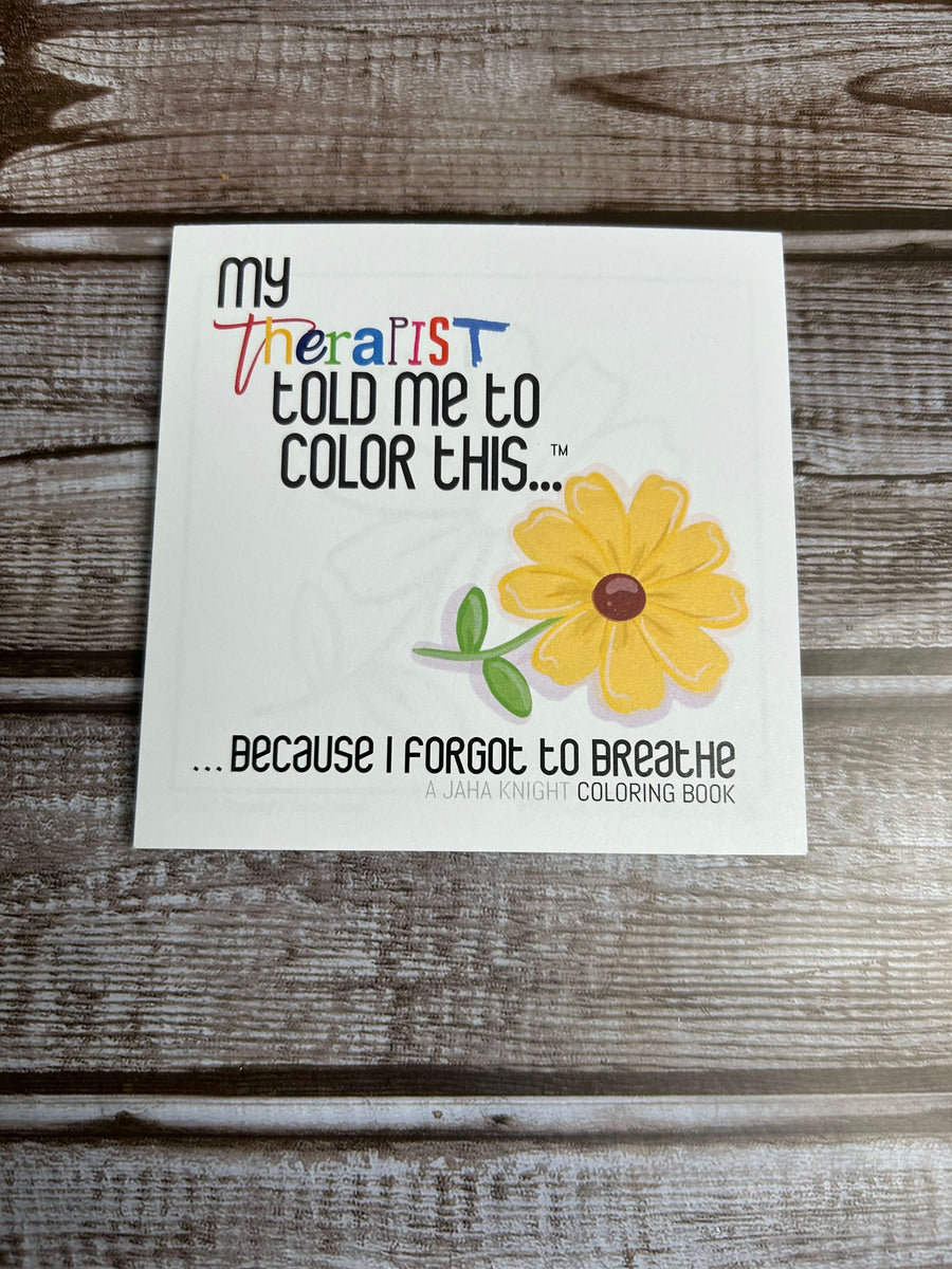 4 Pack Coloring Books - My Therapist Told Me to Color This...