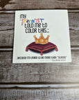 4 Pack Coloring Books - My Therapist Told Me to Color This...