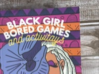 Black Girl Bored Games