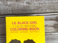 Lil Black Girl, "I Can Be Anything" Slim Coloring Book Volume 1