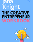 The Creative Entrepreneur Masterclass with Workbook
