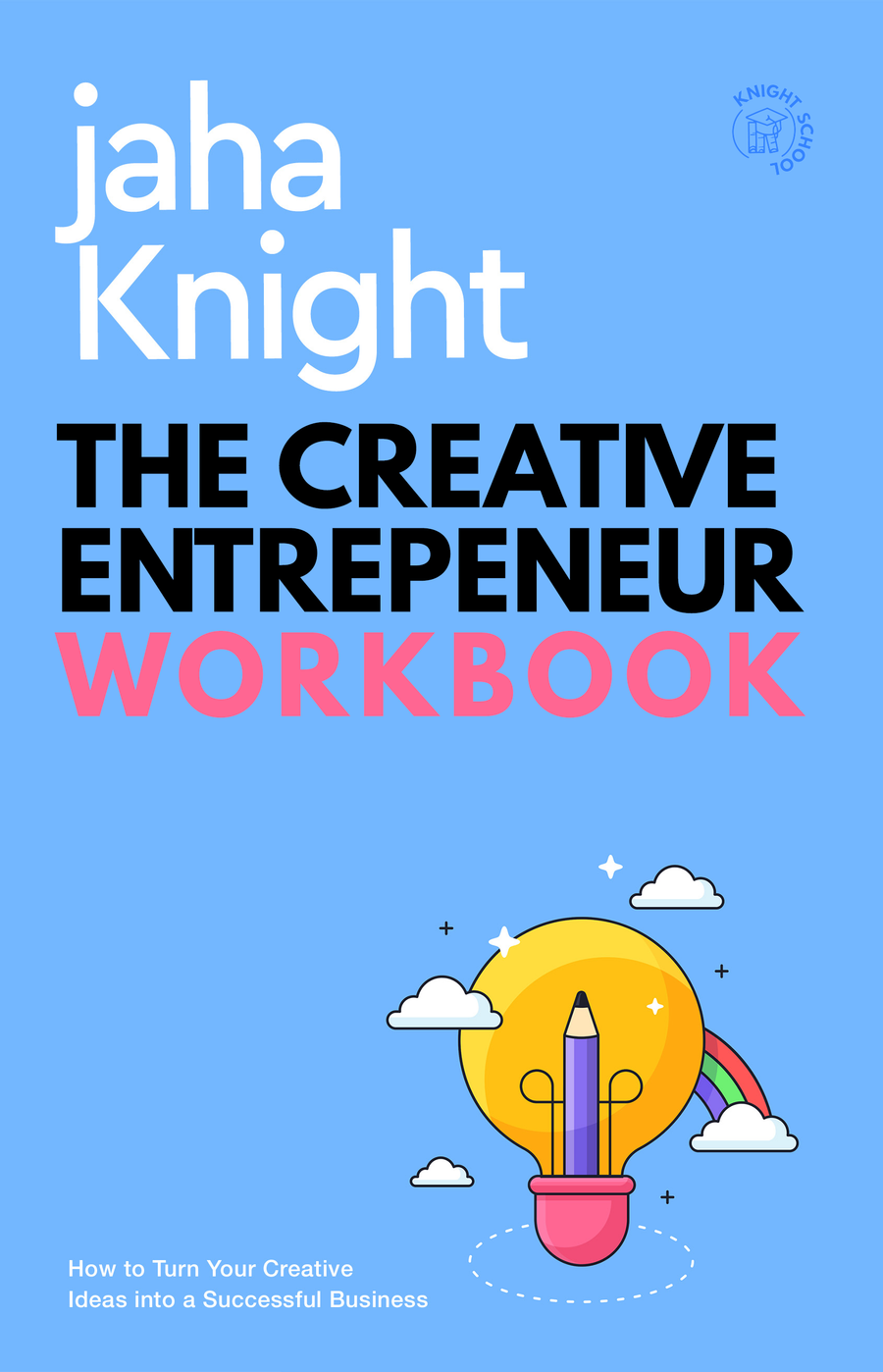 The Creative Entrepreneur Masterclass with Workbook